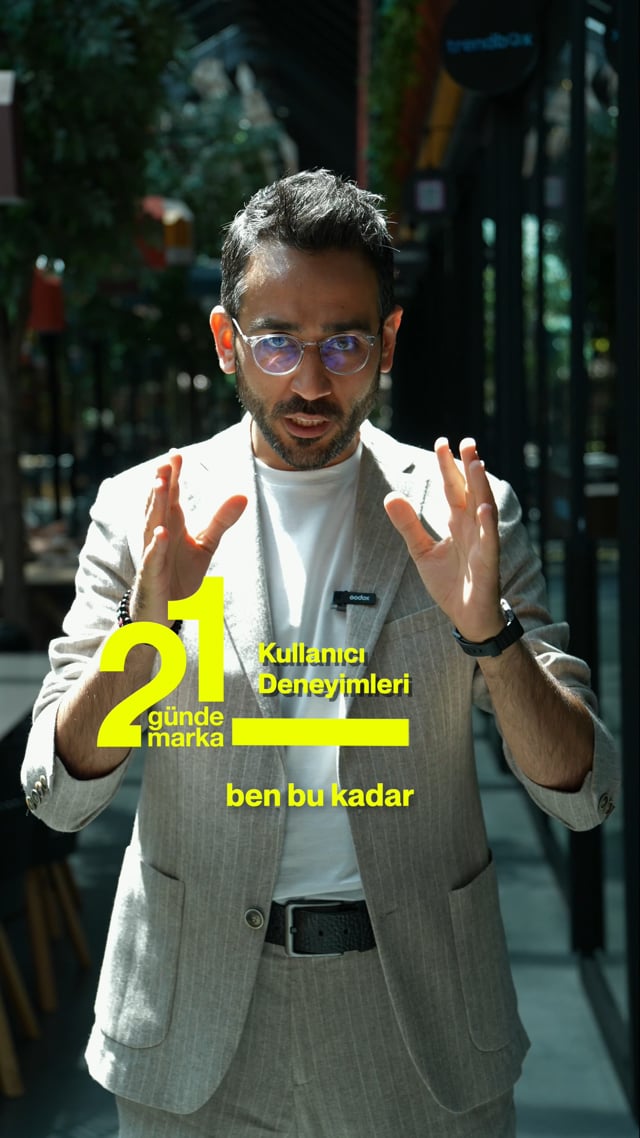 21 Günde Marka kullanıcı deneyimi 1