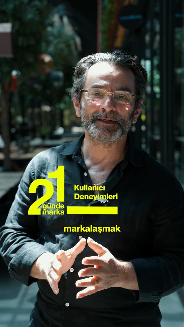 21 Günde Marka kullanıcı deneyimi 2